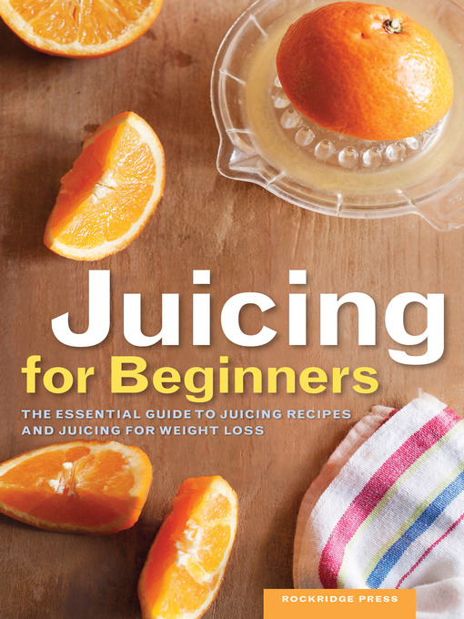 Title details for Juicing for Beginners by Rockridge Press - Available